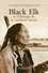 Harry Oldmeadow - Black Elk et l'héritage de la tradition lakota.