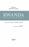 Didier Tauzin - Rwanda, je demande justice pour la France et ses soldats ! - Le chef de l'opération Chimère témoigne.