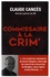 Claude Cancès - Commissaire à la Crim'.