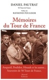 Daniel Pautrat - Mémoires du Tour de France.