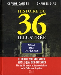 Charles Diaz et Claude Cancès - Histoire du 36 illustrée.