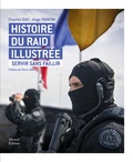 Charles Diaz et Ange Mancini - Histoire du raid illustré - Servir sans faillir.
