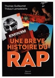 Thomas Guillaumet et Thibault Lamadelaine - Une brève histoire du Rap - Face A.