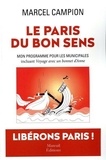 Marcel Campion - Le Paris du bon sens - Mon programme pour les municipales incluant Voyage avec un bonnet d'Anne - Farce en 10 actes.