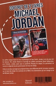 Michael Jordan. Coffret en 2 volumes, Jordan, la loi du plus fort ; Michael Jordan, jouer pour la postérité