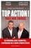 Denis Favier et Jean-Louis Fiamenghi - Top action ! - Face aux crises.