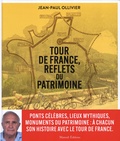 Jean-Paul Ollivier - Tour de France, reflets du patrimoine.