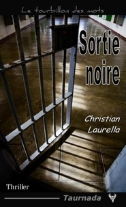 Christian Laurella - Sortie noire.