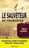 Eric Lange - Le sauveteur de touristes.