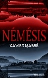 Xavier Massé - Némésis.