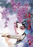 Ying Lin - Mei Lanfang Tome 2 : Une vie à l'opéra de Pékin.