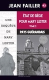 Jean Failler - Les enquêtes de Mary Lester Tome 43 : Etat de siège pour Mary Lester - Tome 2.