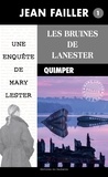 Jean Failler - Une enquête de Mary Lester Tome 1 : Les bruines de Lanester.