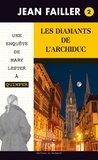 Jean Failler - Les enquêtes de Mary Lester Tome 2 : Les diamants de l'Archiduc.