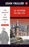 Jean Failler - Une enquête de Mary Lester Tome 5 : Le manoir écarlate.