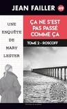 Jean Failler - Les enquêtes de Mary Lester Tomes 48 - 49 : Ca ne s'est pas passé comme ça - Tomes 1 et 2.