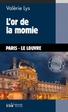 Valérie Lys - L'or de la momie.