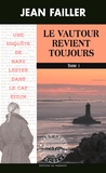Jean Failler - Les enquêtes de Mary Lester Tomes 53 - 54 : Le vautour revient toujours - Pack en 2 volumes : Tomes 1 et 2.