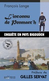François Lange - Les enquêtes de Fañch Le Roy Tome 5 : L'inconnu de Penmarc'h.