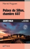 Hervé Huguen - Palace du Sillon, chambre 607.