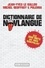 Jean-Yves Le Gallou et Michel Geoffroy - Dictionnaire de novlangue - Ces 1000 mots qui vous manipulent.