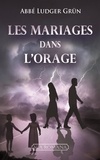 Ludger Grün - Les mariages dans l'orage.