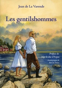 Jean de La Varende - Les gentilshommes.