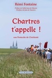 Rémi Fontaine et Jean de Tauriers - Chartres t'appelle ! - Une Pentecôte de chrétienté.