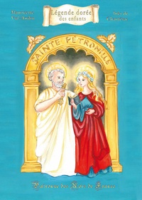 Mauricette Vial-Andru et Inès de Chantérac - Sainte Pétronille - Patronne des rois de France.