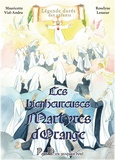 Mauricette Vial-Andru et Roselyne Lesueur - Les bienheureuses Martyres d'Orange.