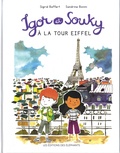 Sigrid Baffert et Sandrine Bonini - Les mercredis d'Igor et Souky  : Igor et Souky à la tour Eiffel.