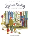 Sigrid Baffert et Sandrine Bonini - Igor & Souky  : Igor & Souky visit the Centre Pompidou.