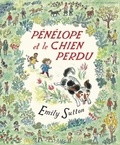 Emily Sutton - Pénélope et le chien perdu.