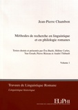 Jean-Pierre Chambon - Méthodes de recherche en linguistique et en philologie romanes - Volume 1.