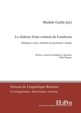 Michèle Gaiffe - Le dialecte franc-comtois de Landresse - Dialogues, textes, éléments de grammaire, lexique.
