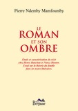 Pierre Ndemby Mamfoumby - Le roman et son ombre.