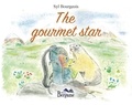 Syl Bourgeois - The gourmet star.