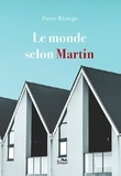 Pierre Remige - Le monde selon Martin.