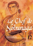 Mitsuru Nishimura et Takuro Kajikawa - Le chef de Nobunaga Tome 12 : .