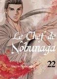 Takuro Kajikawa - Le chef de Nobunaga Tome 22 : .