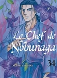 Takuro Kajikawa - Le chef de Nobunaga Tome 34 : .