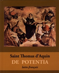  Thomas d'Aquin - Questions disputées De Potentia.