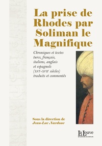 Jean-Luc Nardone - La prise de Rhodes par Soliman le magnifique.