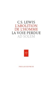 C.S. Lewis - L'abolition de l'homme.