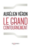 Aurélien Véron - Le grand contournement.