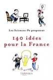  L'Association des Sciences-Po - 140 idées pour la France.