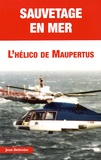 Jean Debroize - Sauvetage en mer - L'hélico de Maupertus.