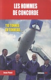 Jean Pinet - Les hommes de Concorde - Ils ont piloté la légende.