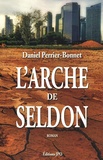 Daniel Perrier-Bonnet - L'arche de Seldon - Une fondation pour la Terre.
