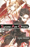 Reki Kawahara et  abec - Sword Art Online Tome 2 : Fairy Dance.